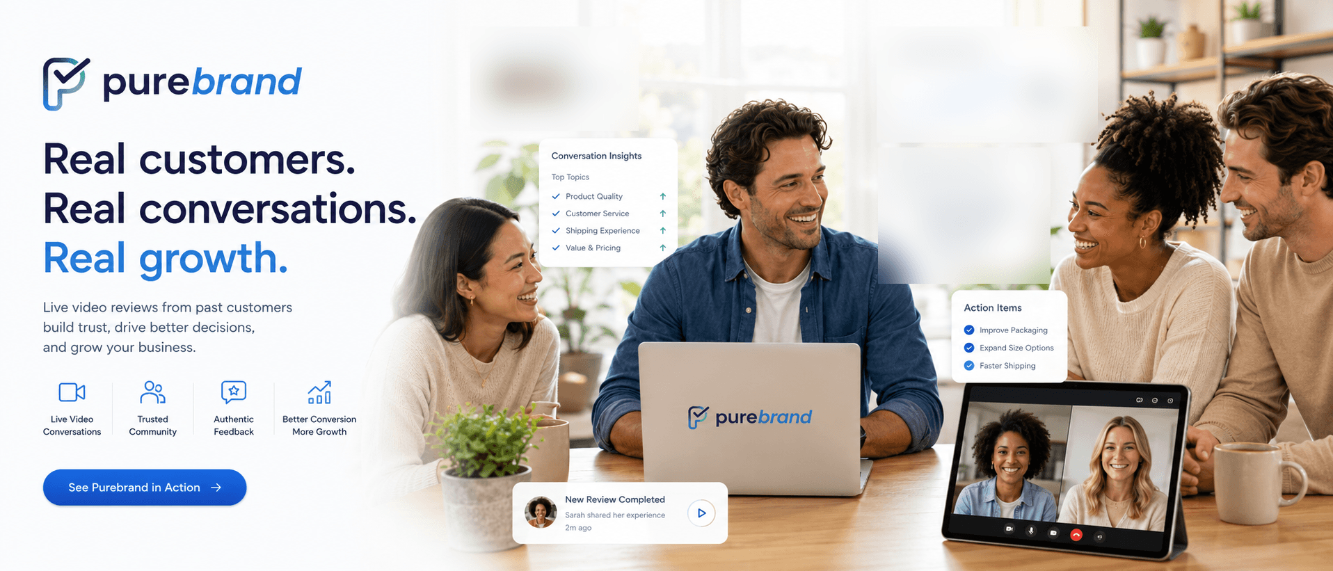 Real customers, real conversations, real growth: a team with Purebrand-branded products around a laptop while a live video review plays on a tablet